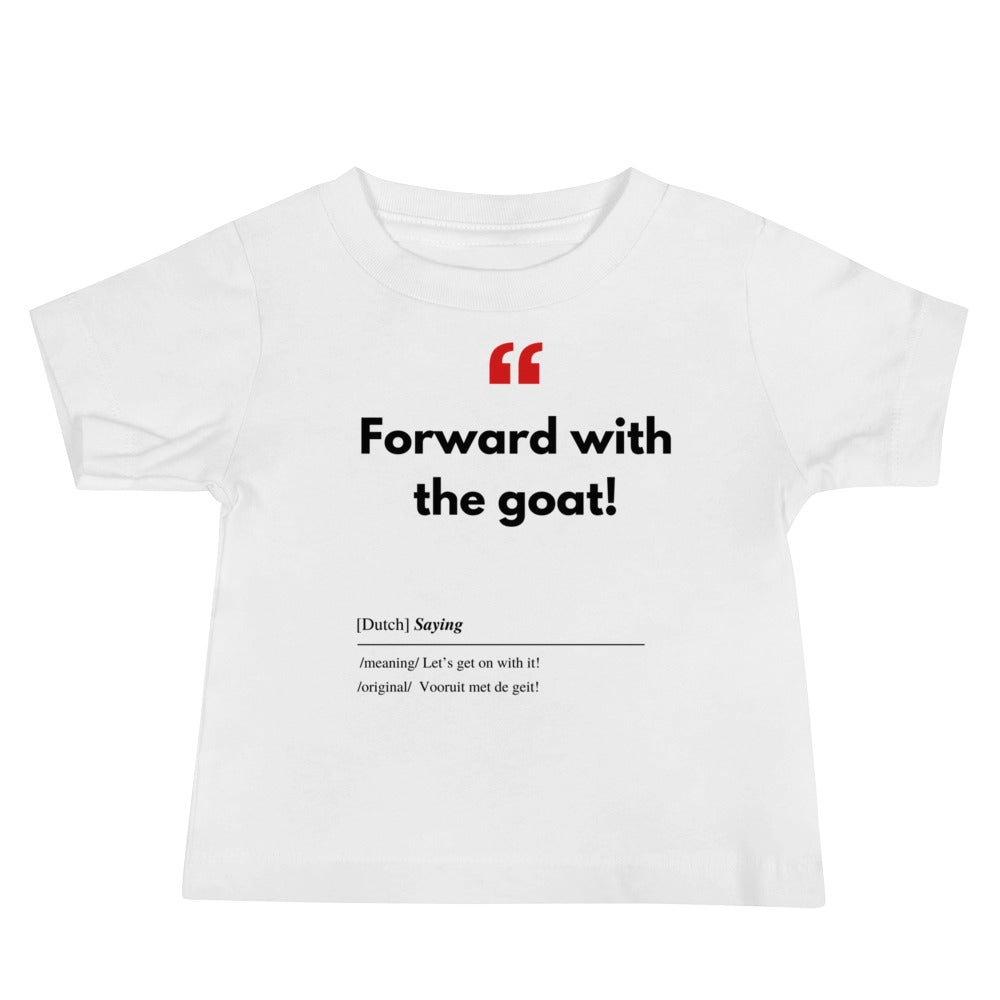 Baby Jersey Short Sleeve Tee with Real Dutch/Belgian Saying/Quote Translated to English (Funny) - Goat