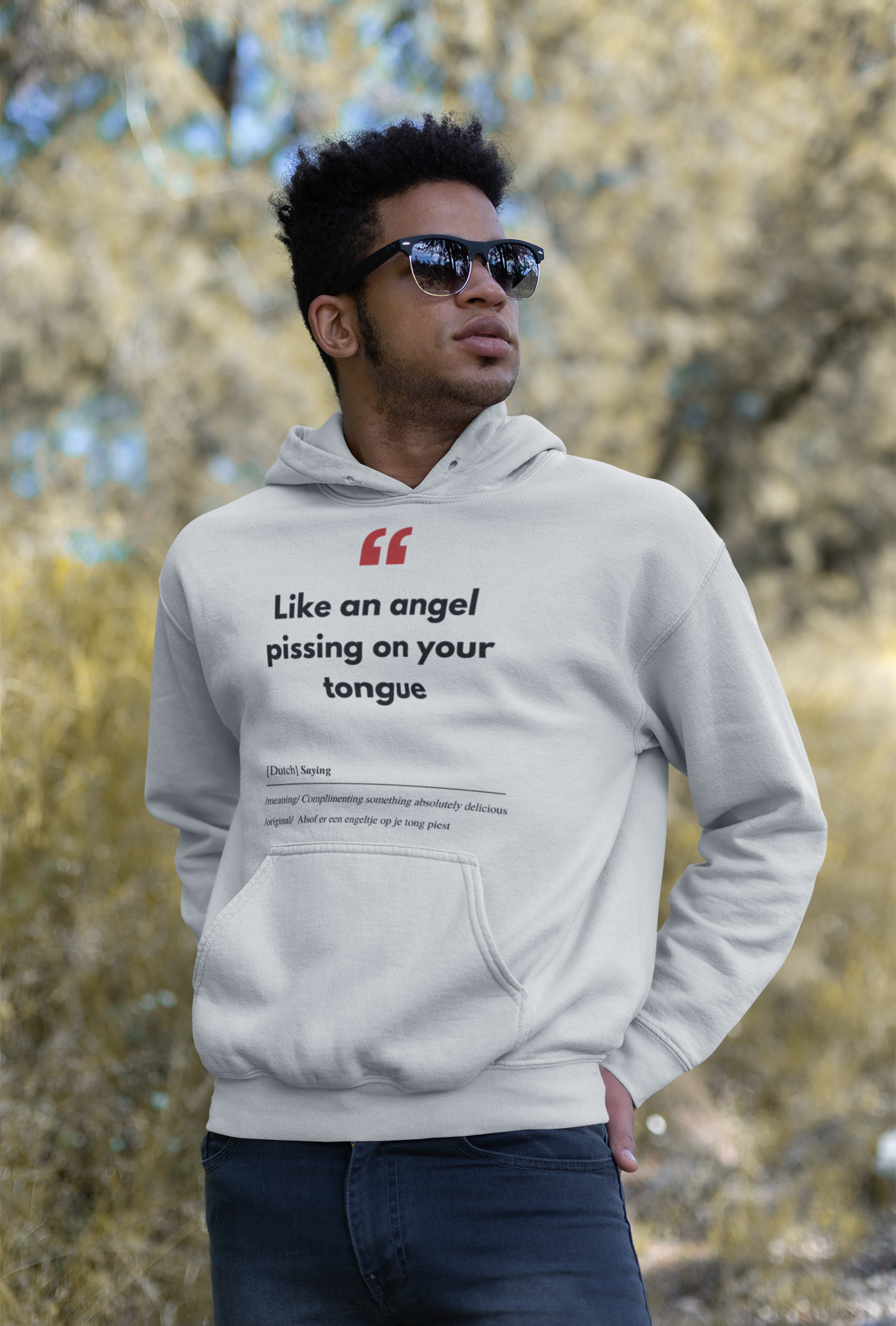 Unisex Hoodie met Vlaamse/Nederlandstalige Uitdrukking/Quote letterlijk vertaald naar het Engels (Flenglish) - Engeltje