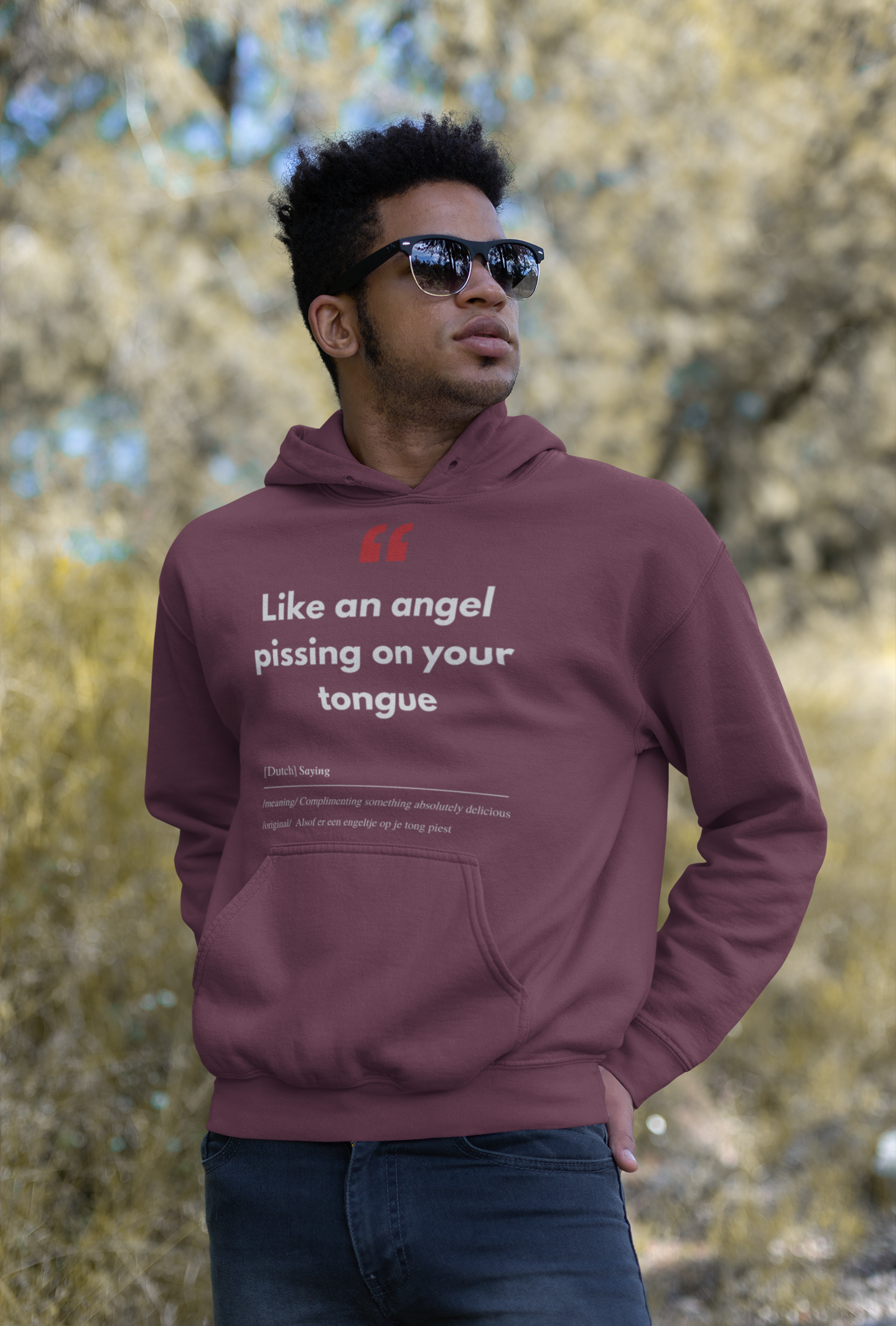 Unisex Hoodie met Vlaamse/Nederlandstalige Uitdrukking/Quote letterlijk vertaald naar het Engels (Flenglish) - Engeltje