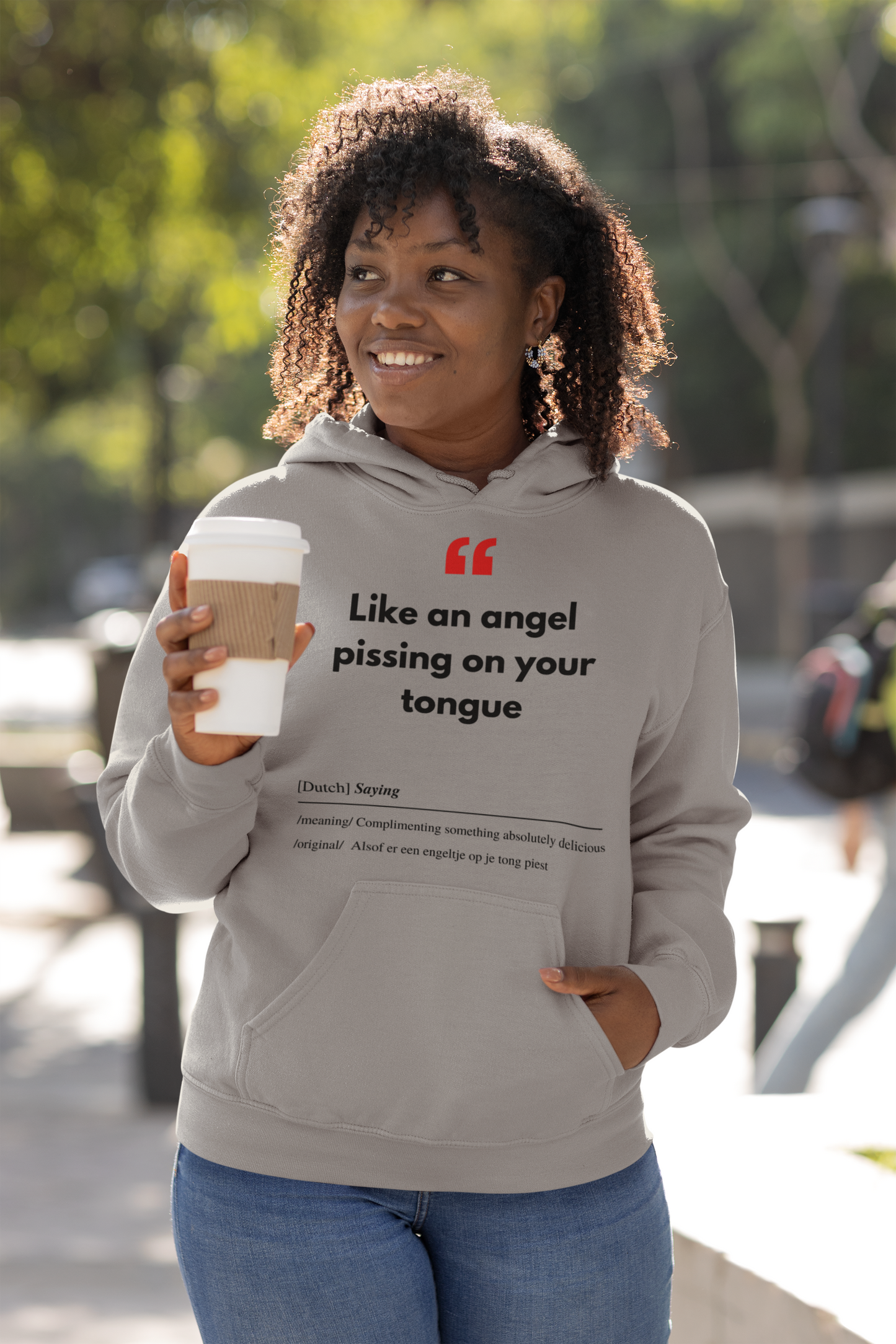 Unisex Hoodie Sweatshirt with Real Dutch/Belgian Saying/Quote Translated to English (Funny) - Angel