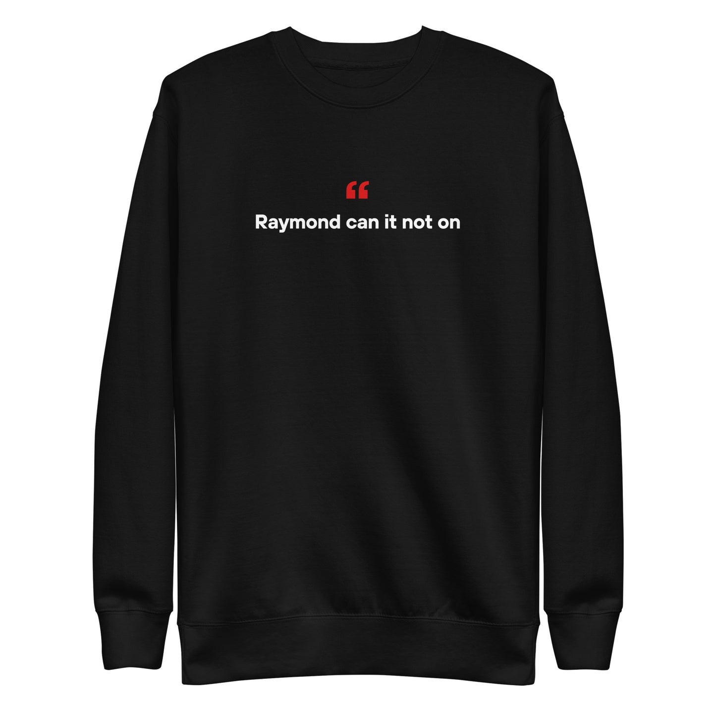 Raymond - Unisex Premium Sweatshirt