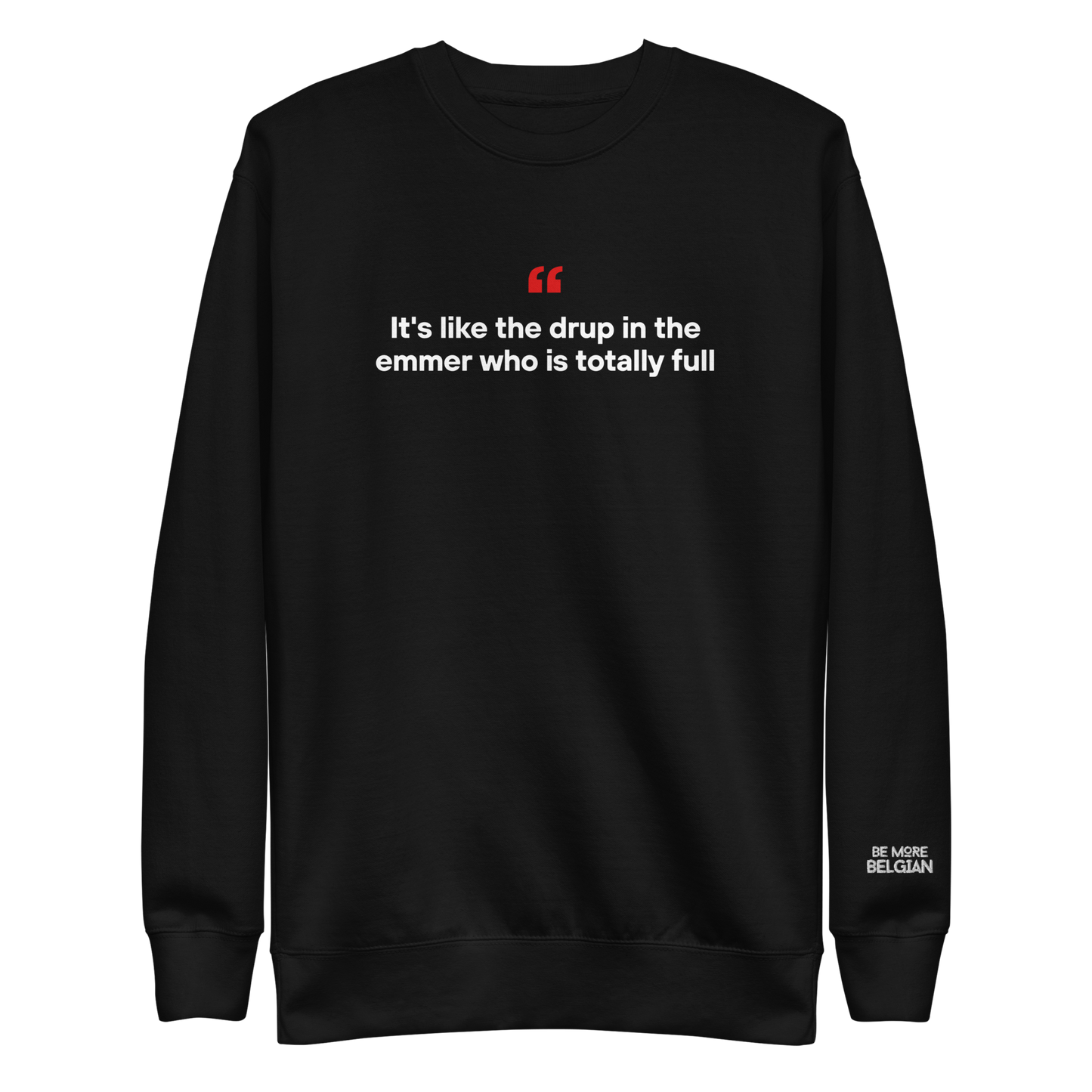 Emmer Who Is Totally Full 🪣 | Unisex Premium Sweatshirt