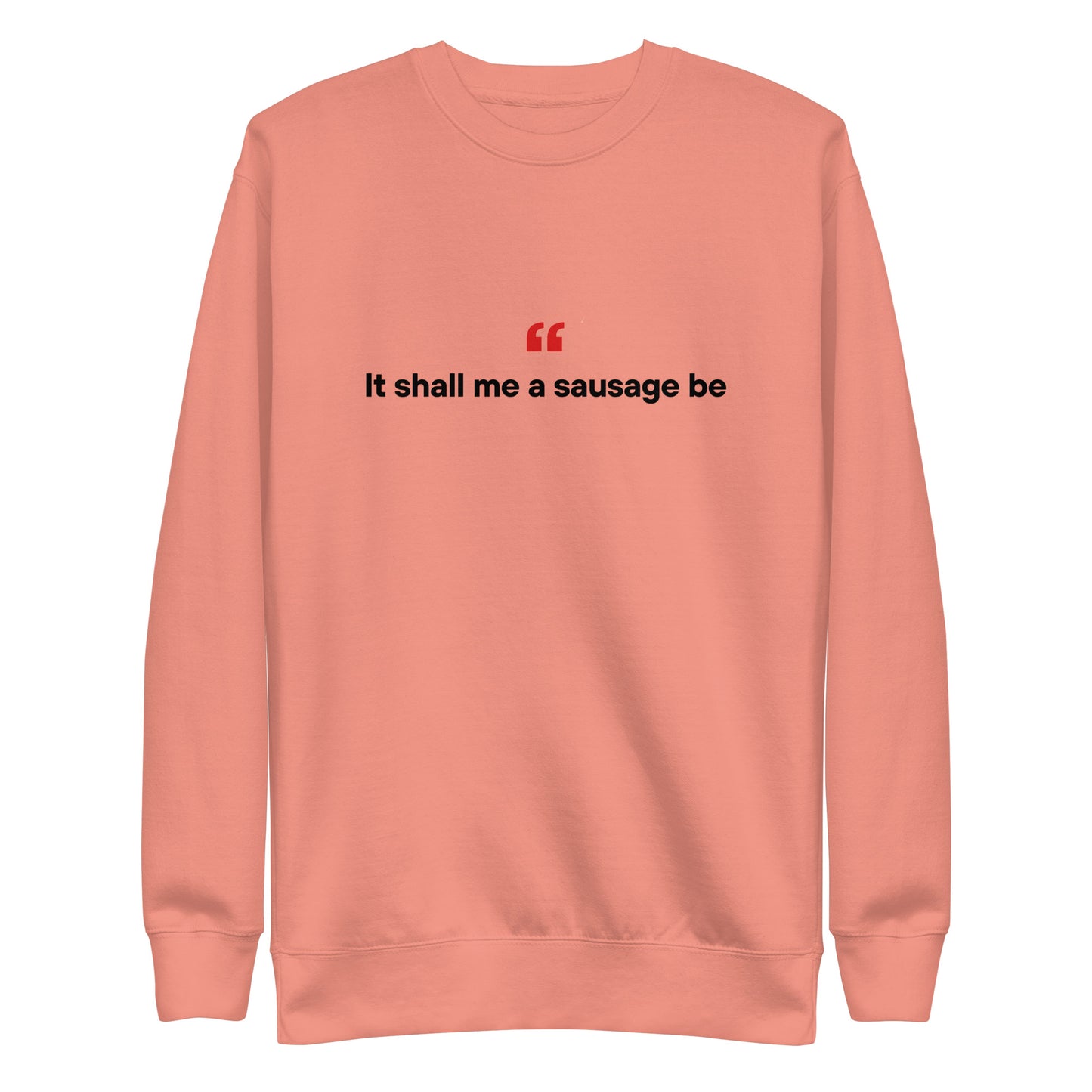 Sausage - Unisex Premium Sweatshirt