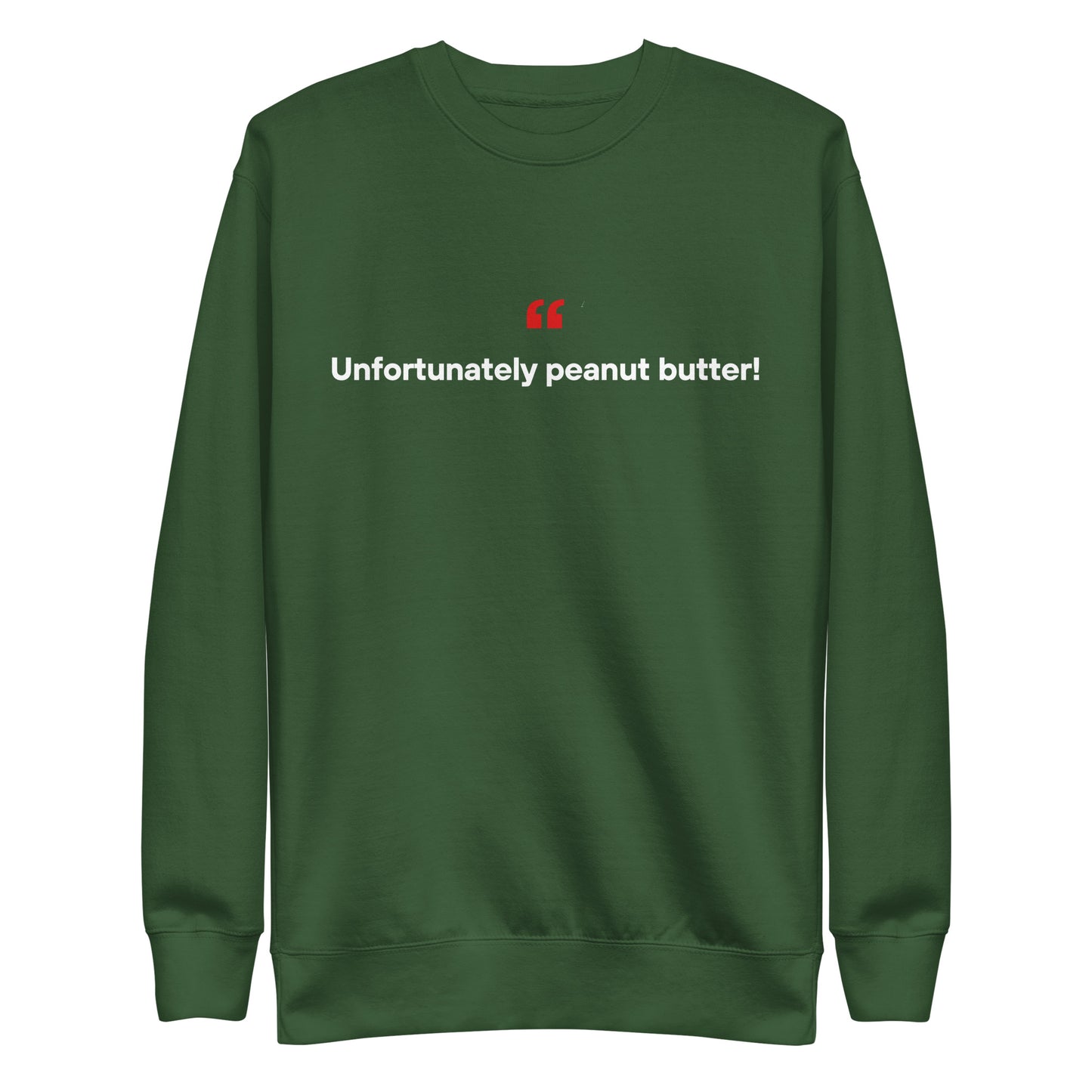 Peanut Butter - Unisex Premium Sweatshirt