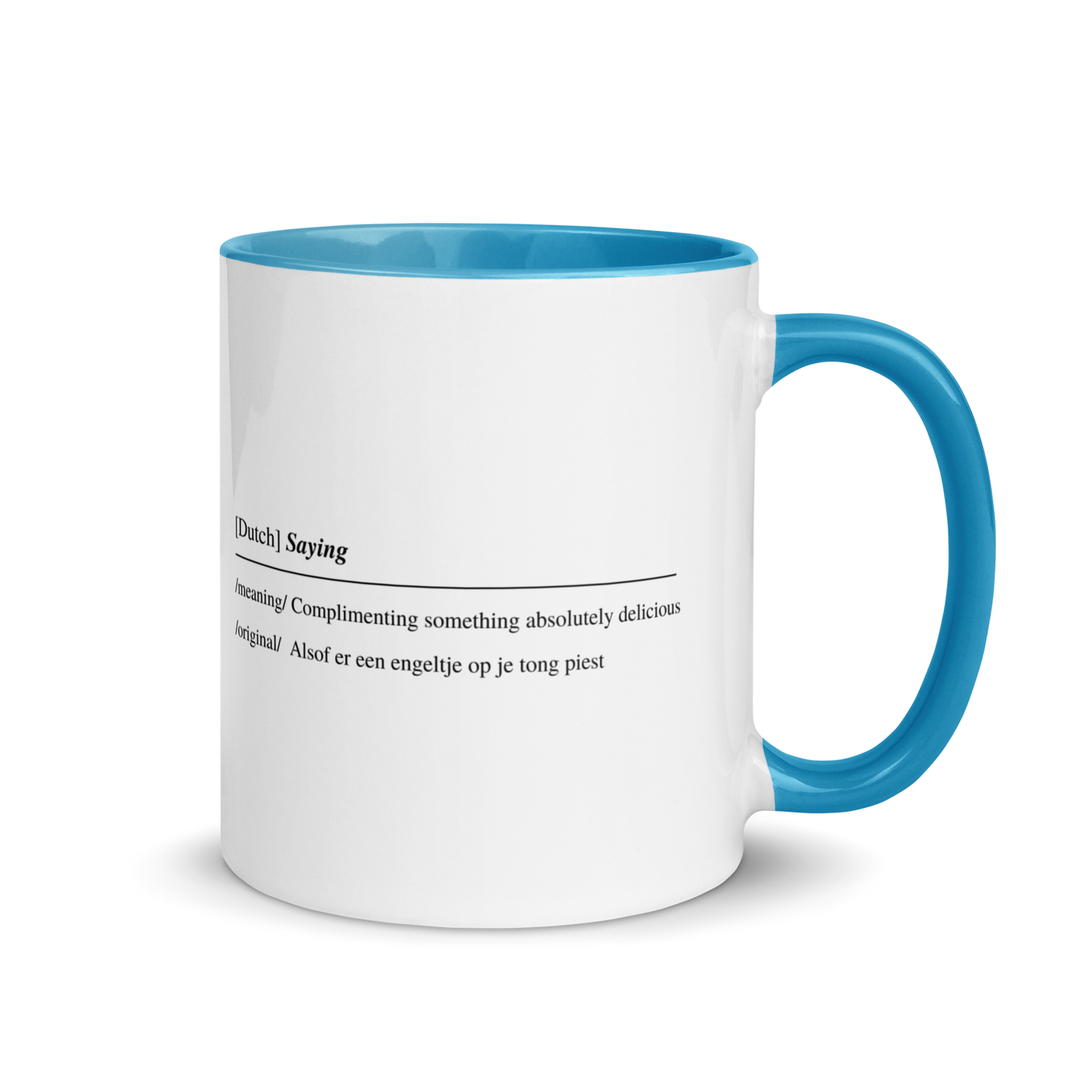 Mug with Color Inside - with Real Dutch/Belgian Saying/Quote Translated to English (Funny) - Angel