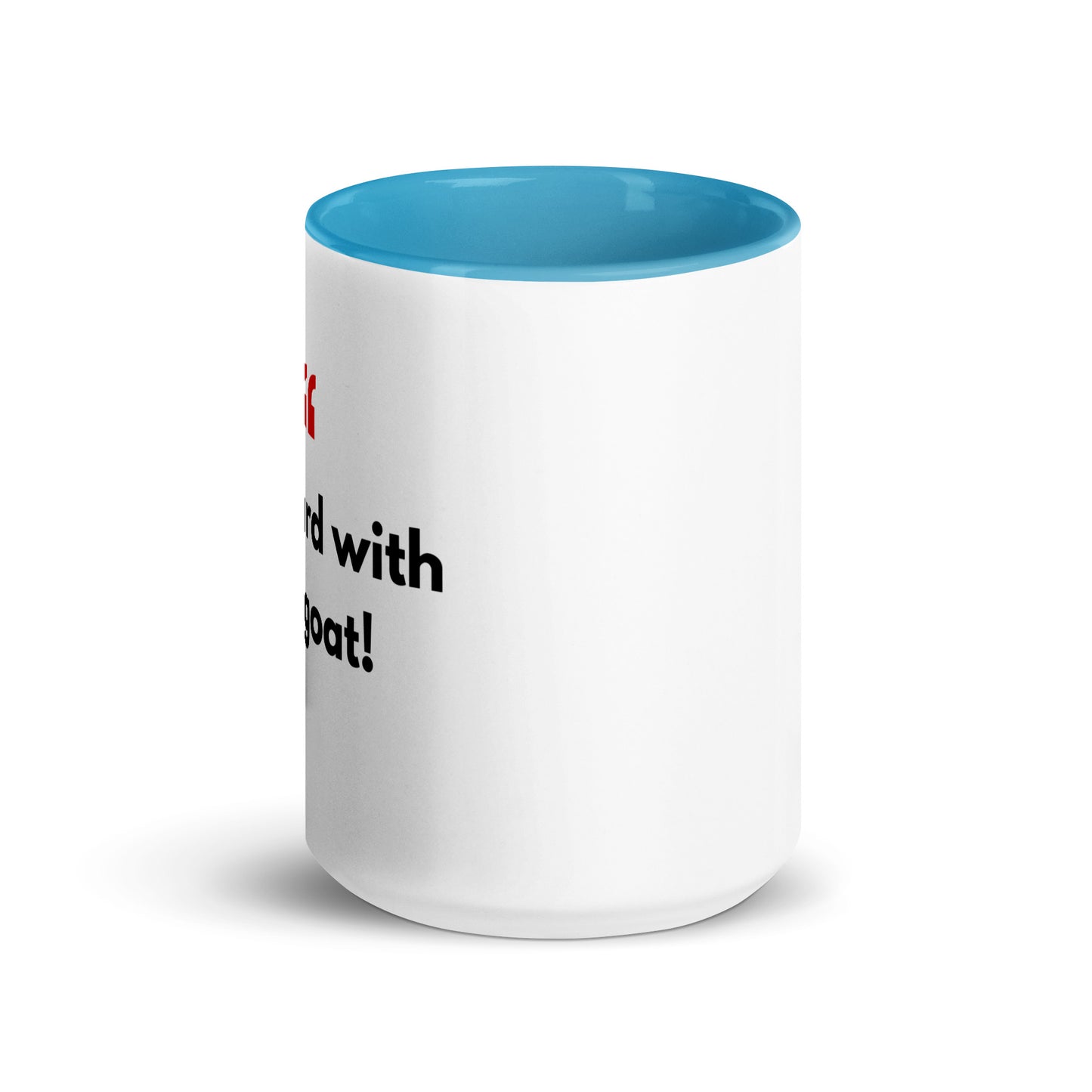 Mug with Color Inside - with Real Dutch/Belgian Saying/Quote Translated to English (Funny) - Goat