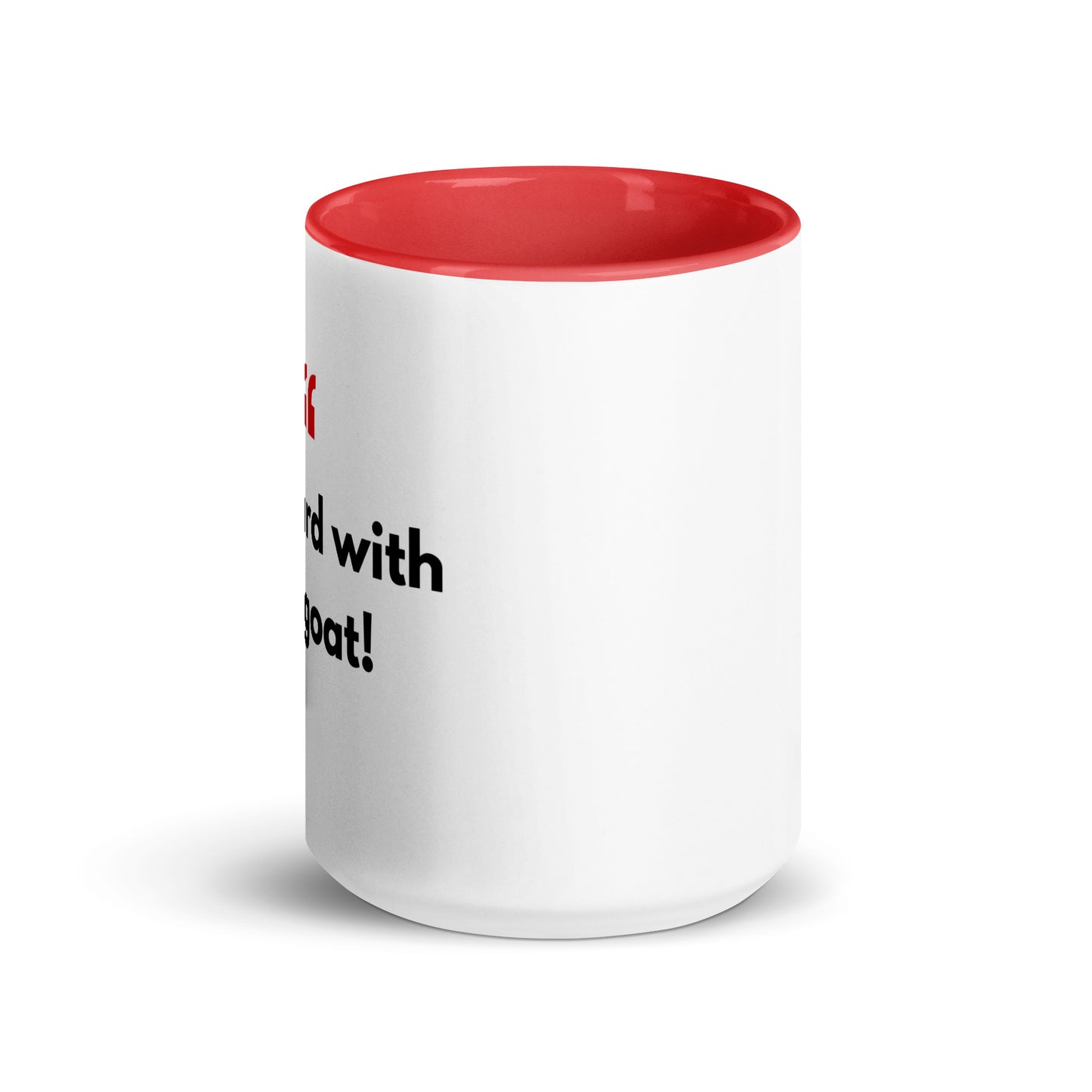 Mug with Color Inside - with Real Dutch/Belgian Saying/Quote Translated to English (Funny) - Goat